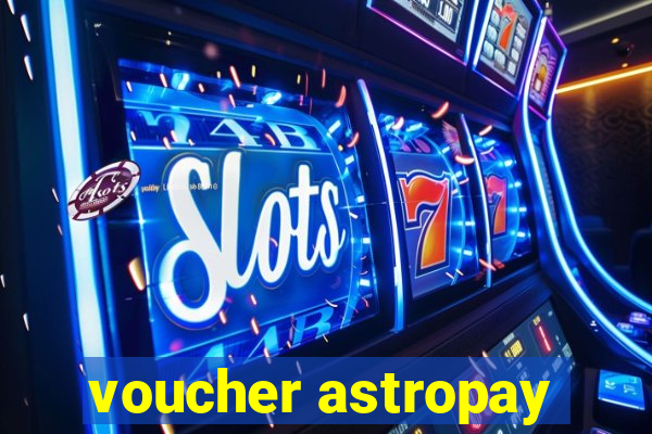 voucher astropay